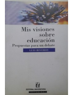 Mis visiones sobre educación (Usado)