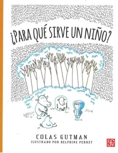 Para qué sirve un niño (Nuevo)