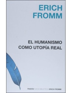 El humanismo como utopía real (Usado)