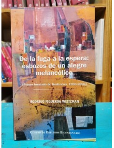 De la fuga a la espera: esbozos de un alegre melancólico (Usado)