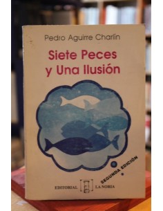 Siete peces y una ilusión (Usado)