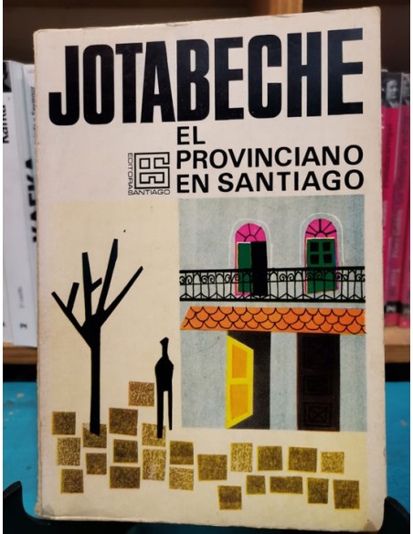 El provinciano en Santiago (Usado) El provinciano en Santiago (Usado)