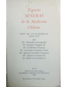 Figuras señeras de la medicina chilena (Usado)
