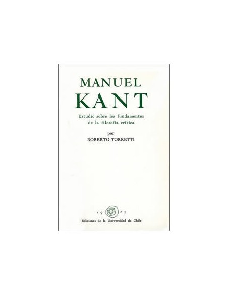 Manuel Kant. Estudio sobre los fundamentos de filosofía crítica (Usado) Manuel Kant. Estudio sobre los fundamentos de filosofía crítica (Usado)