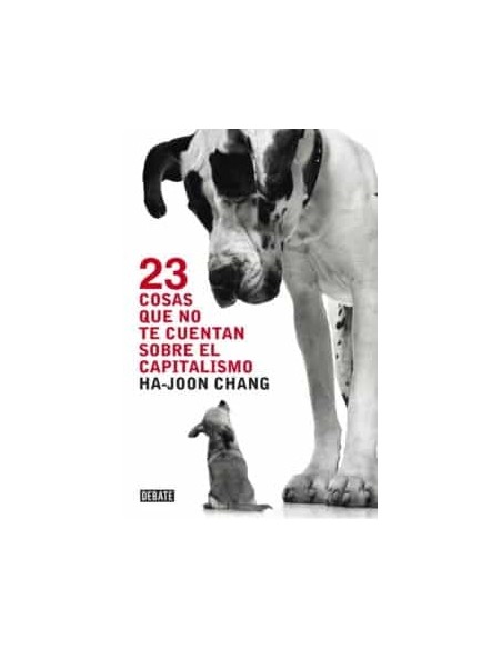 23 cosas que no te cuentan sobre el capitalismo (Nuevo) 23 cosas que no te cuentan sobre el capitalismo (Nuevo)