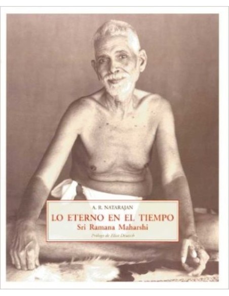 Lo eterno en el tiempo. Sri Ramana Maharshi (Nuevo)