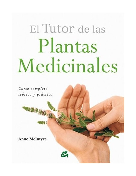 El tutor de las plantas medicinales (Nuevo) El tutor de las plantas medicinales (Nuevo)