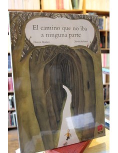 El camino que no iba a ninguna parte (Usado)