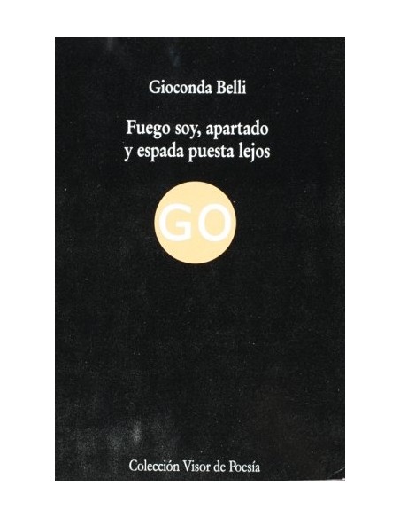 Fuego soy, apartado y espada puesta lejos (Usado) Fuego soy, apartado y espada puesta lejos (Usado)
