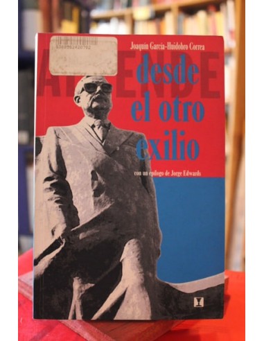 Allende desde el otro exilio/ Allende...