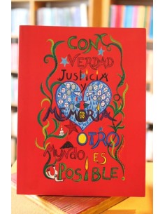 Con verdad, justicia y memoria otro mundo es posible (Usado)