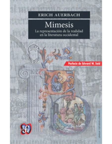 Mimesis. La representación de la realidad en la literatura occidental (Nuevo) Mimesis. La representación de la realidad en la literatura occidental (Nuevo)