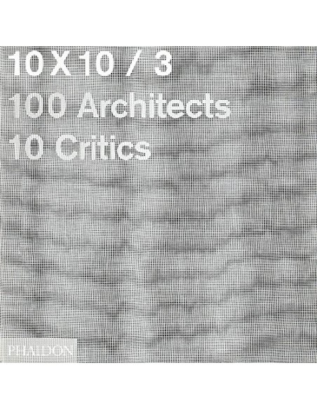 10 X 10 100 Architects 10 Critics (Nuevo)