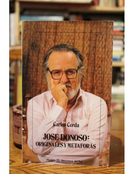 José Donoso: Originales y metáforas. (Usado) José Donoso: Originales y metáforas. (Usado)