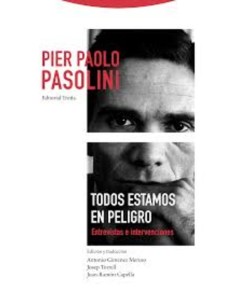 Todos estamos en peligro. Entrevistas e intervenciones (Nuevo)