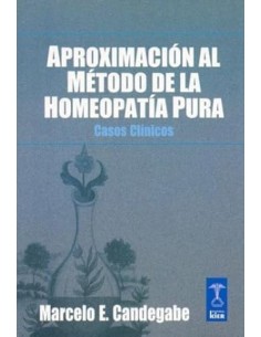 Aproximación al método de la homeopatía pura (Nuevo)
