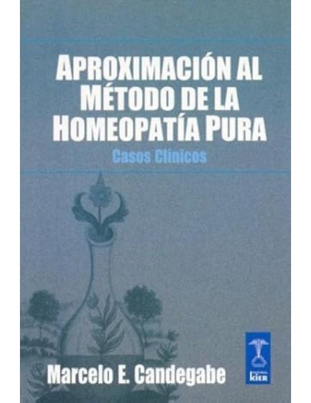 Aproximación al método de la homeopatía pura (Nuevo)