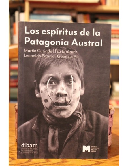 Los espíritus de la Patagonia Austral (Usado) Los espíritus de la Patagonia Austral (Usado)