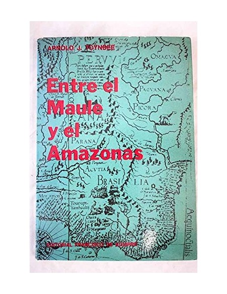 Entre el Maule y el Amazonas (Usado) Entre el Maule y el Amazonas (Usado)