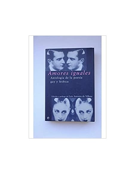 Amores iguales. Antología de la poesía gay y lésbica (Usado) Amores iguales. Antología de la poesía gay y lésbica (Usado)
