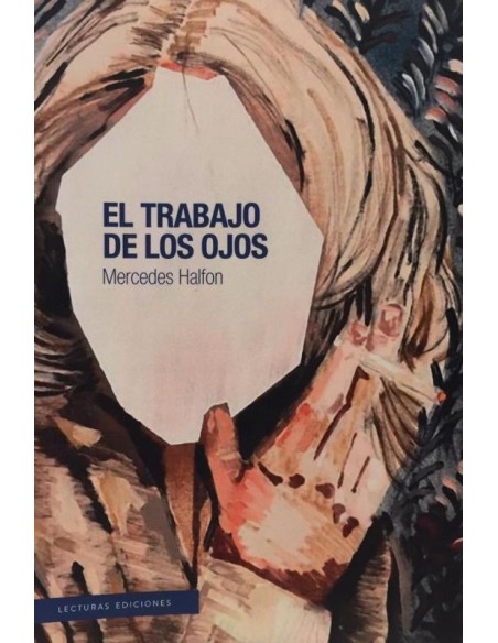 El trabajo de los ojos (Usado) El trabajo de los ojos (Usado)