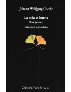 La vida es buena. (Cien poemas) (Nuevo)