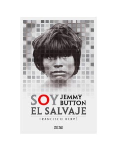 Soy Jemmy Button El Salvaje (Nuevo)