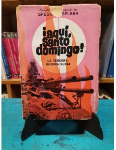 ¡Aquí, santo Domingo!. La tercera guerra sucia (Usado)
