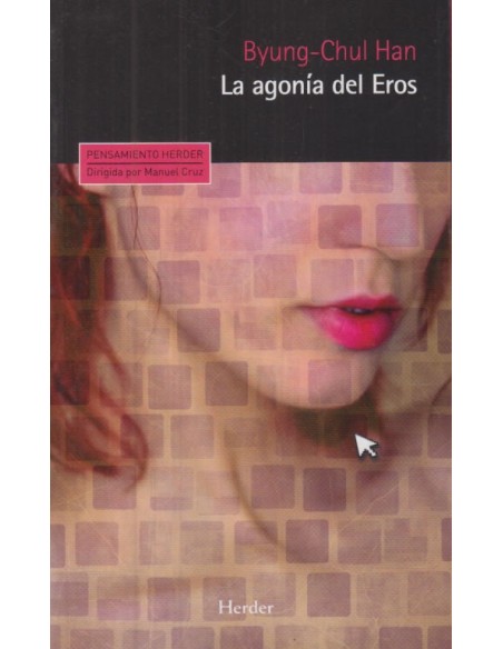 La agonía del Eros (Nuevo) La agonía del Eros (Nuevo)