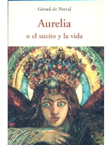 Aurelia, o el sueño y la vida (Nuevo)