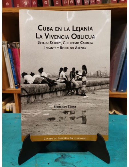 Cuba en la lejanía. La vivencia oblícua (Usado) Cuba en la lejanía. La vivencia oblícua (Usado)