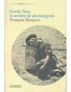 Gerda Taro, la sombra de una fotógrafa (Usado)