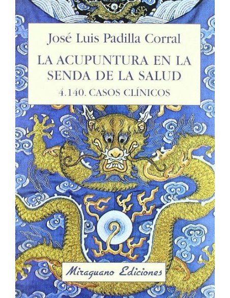 La acupuntura en la senda de la salud (Usado)