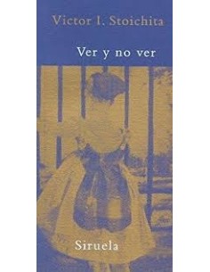 Ver Y No Ver. La Tematización De La Mirada (Nuevo)