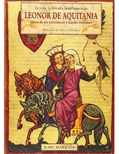 La vida, la leyenda, influencia de Leonor de Aquitania (Nuevo)