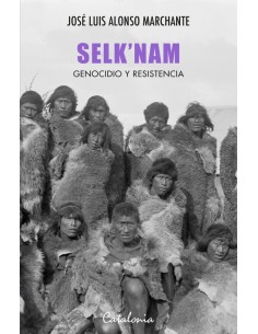 Selk'nam. Genocidio y resistencia (Nuevo)