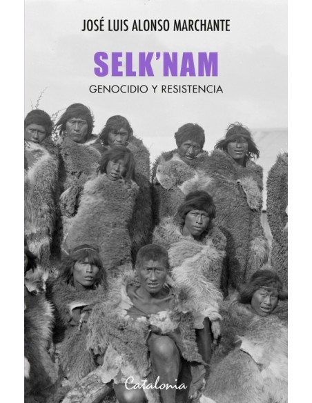 Selk'nam. Genocidio y resistencia (Nuevo) Selk'nam. Genocidio y resistencia (Nuevo)