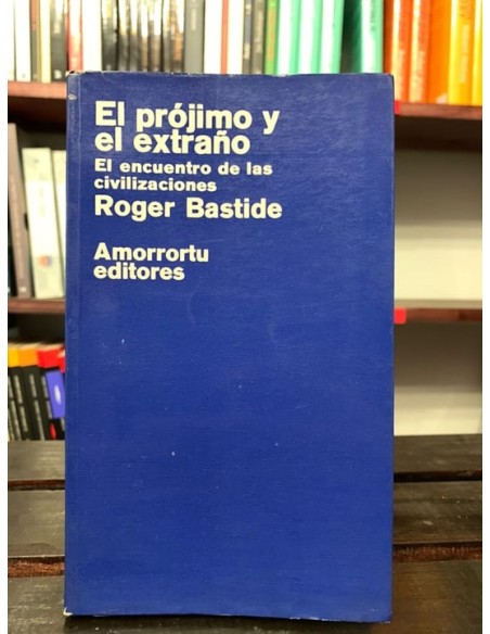 El prójimo y el extraño (Usado) El prójimo y el extraño (Usado)