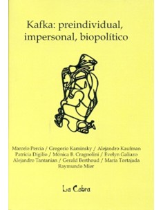 Kafka: preindividual, impersonal, biopolítico (Usado)