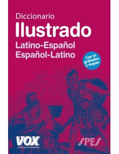 Diccionario ilustrado Latín: Latino-Español/ Español-Latino (Nuevo)