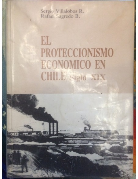 El proteccionismo económico en Chile (Usado)