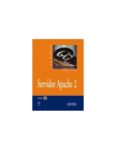 La biblia del servidor Apache 2 (Nuevo) La biblia del servidor Apache 2 (Nuevo)