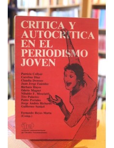 Crítica y autocrítica en el periodismo joven (Usado)