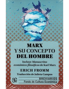 Marx y su concepto del hombre (Nuevo)