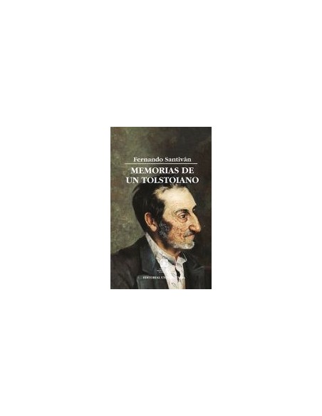 Memorias de un tolstoiano (Nuevo) Memorias de un tolstoiano (Nuevo)