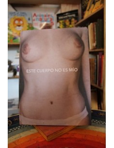 Este cuerpo no es mío (Usado)