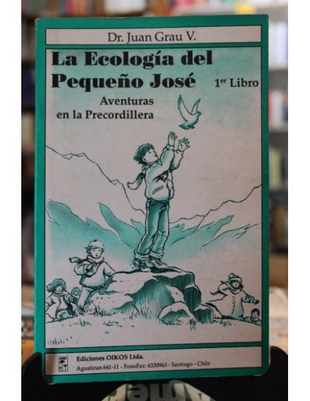 La ecología del pequeño José (1º Libro) (Usado)