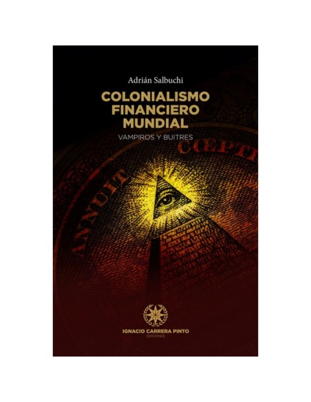 Colonialismo financiero mundial  (Nuevo)