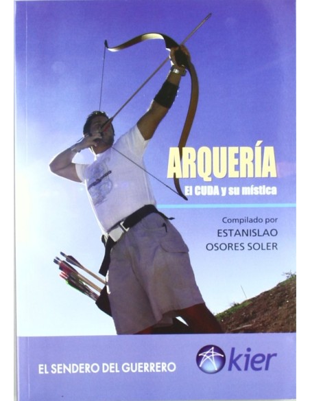 Arquería El Cuda Y Su Mística (Nuevo) Arquería El Cuda Y Su Mística (Nuevo)