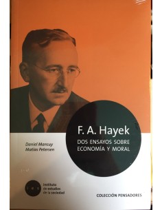 F.A. Hayek. Dos ensayos sobre economía y moral (Nuevo)